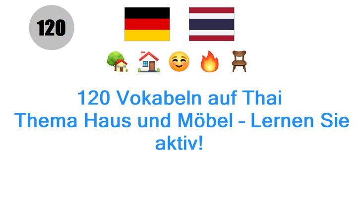 120 Vokabeln auf Thai: Thema Haus und Möbel – Lernen Sie aktiv!
